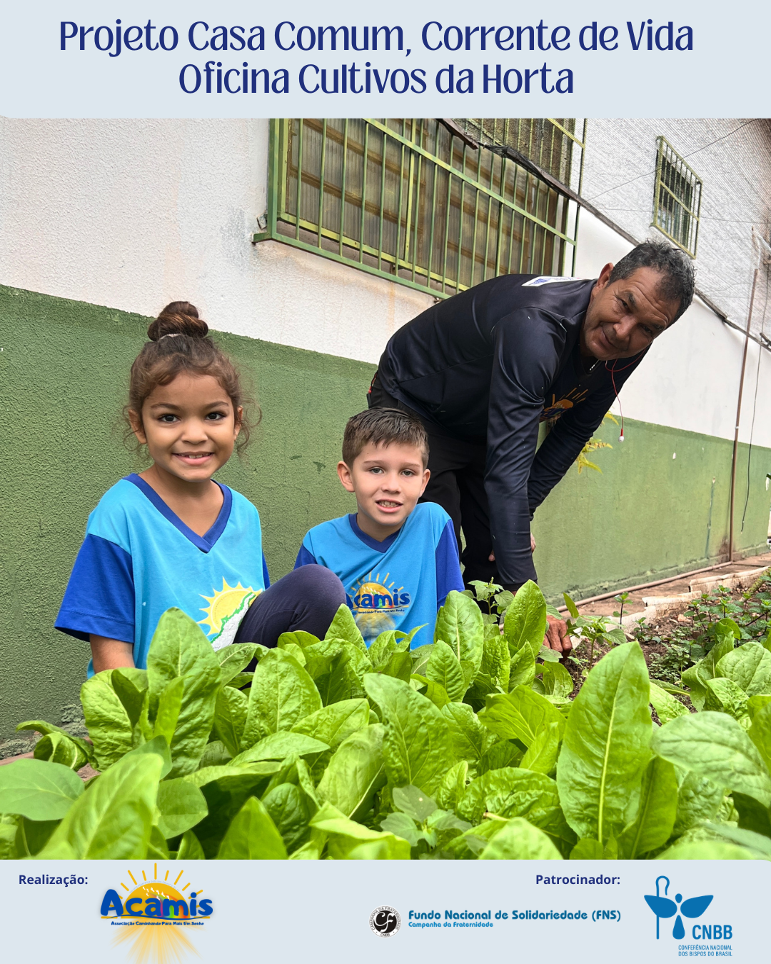 Projeto Casa Comum, Corrente de Vida - Fundo Nacional de Solidariedade (FNS) Campanha da Fraternidade -  CNBB (Conferência Nacional dos Bispo do Brasil