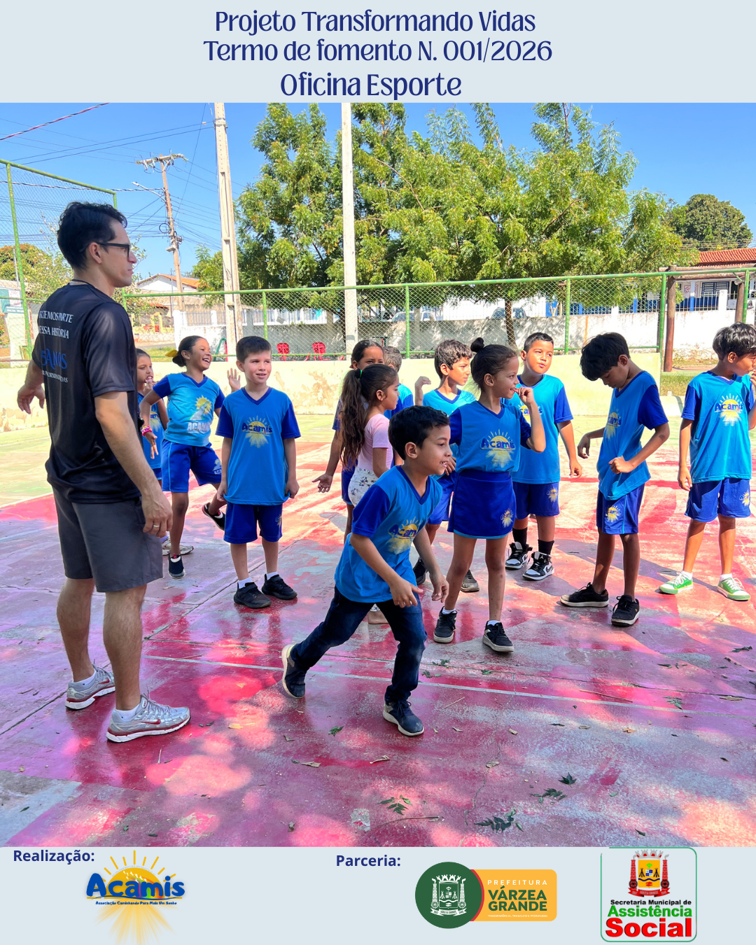 Projeto Transformando Vidas - Termo de fomento N. 001/2026 - Esporte  - Prefeitura de Várzea Grande - Secretária Municipal de Assistência Social